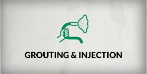 Grouting and Injection